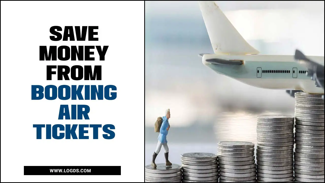 Save Money From Booking Air Tickets