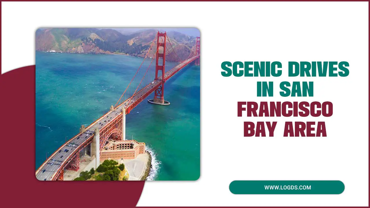 Scenic Drives In San Francisco Bay Area