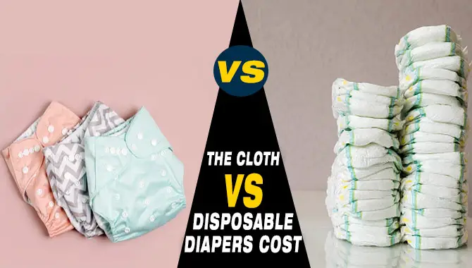 The Cloth Vs Disposable Diapers Cost