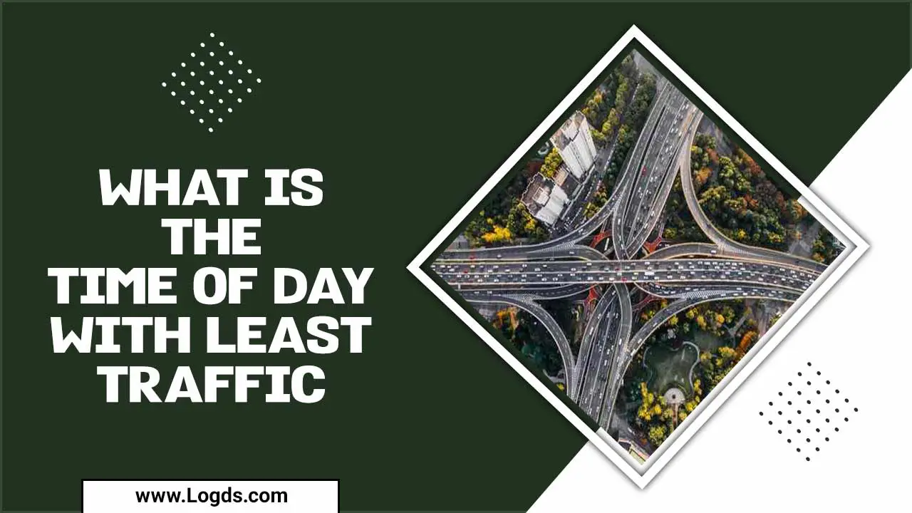 What Is The Time Of Day With Least Traffic