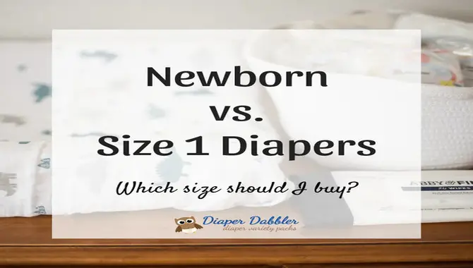 What Size Diaper Do You Need For A Newborn