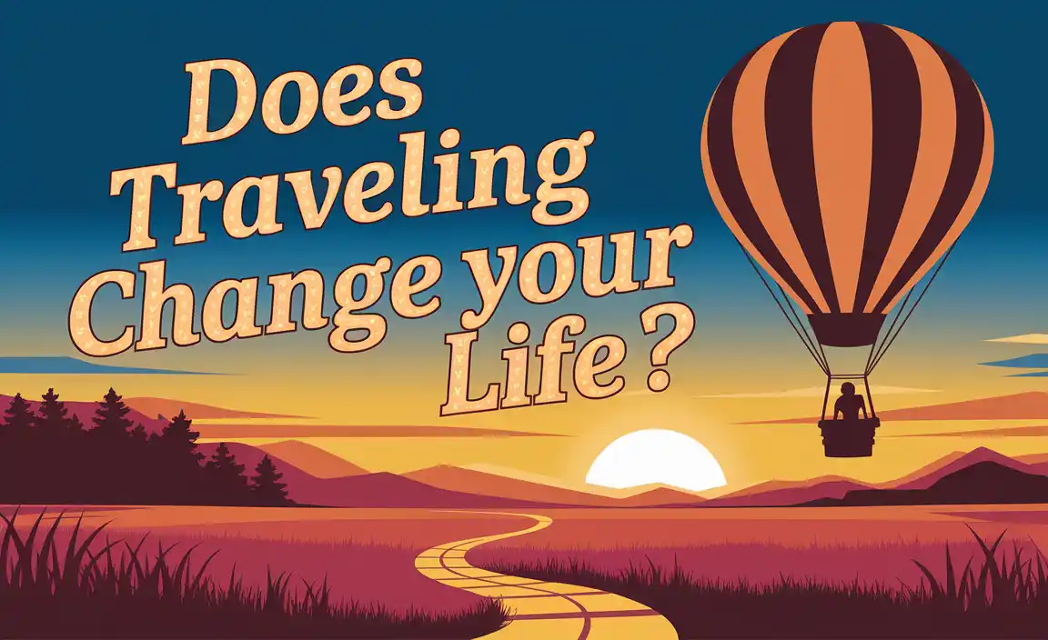 Does Traveling Change Your Life