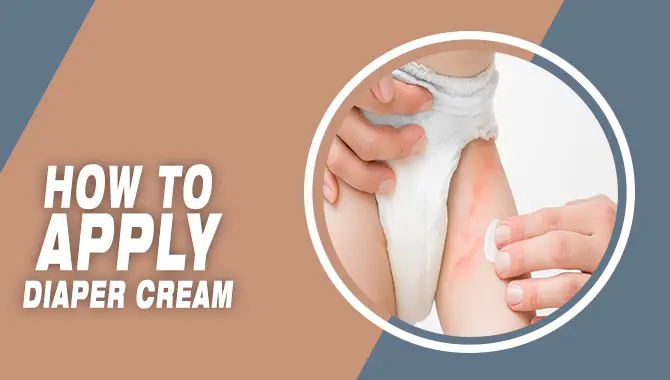 How To Apply Diaper Cream