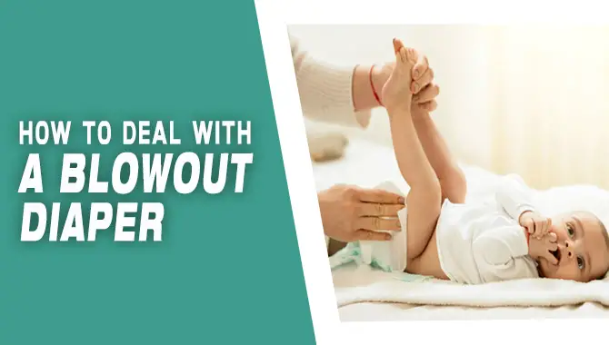 How To Deal With A Blowout Diaper