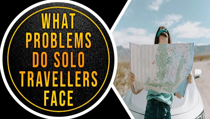 What Problems Do Solo Travellers Face