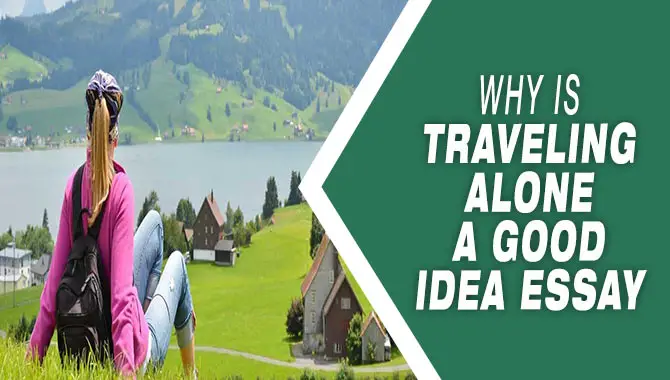 Why Is Traveling Alone A Good Idea Essay