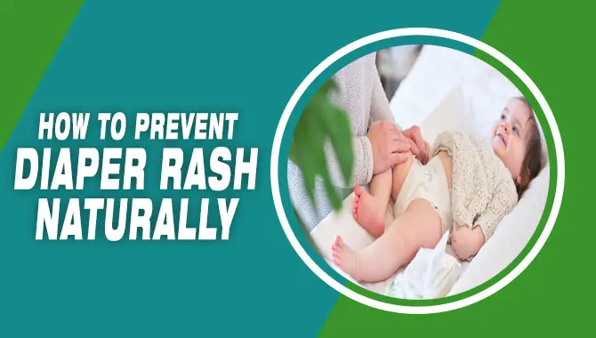 How To Prevent Diaper Rash Naturally