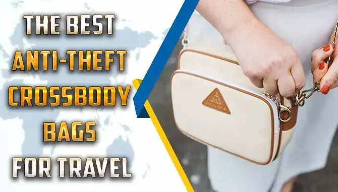 Anti-Theft Crossbody Bags For Travel