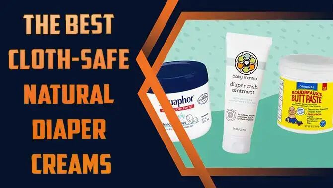 Cloth-Safe Natural Diaper Creams