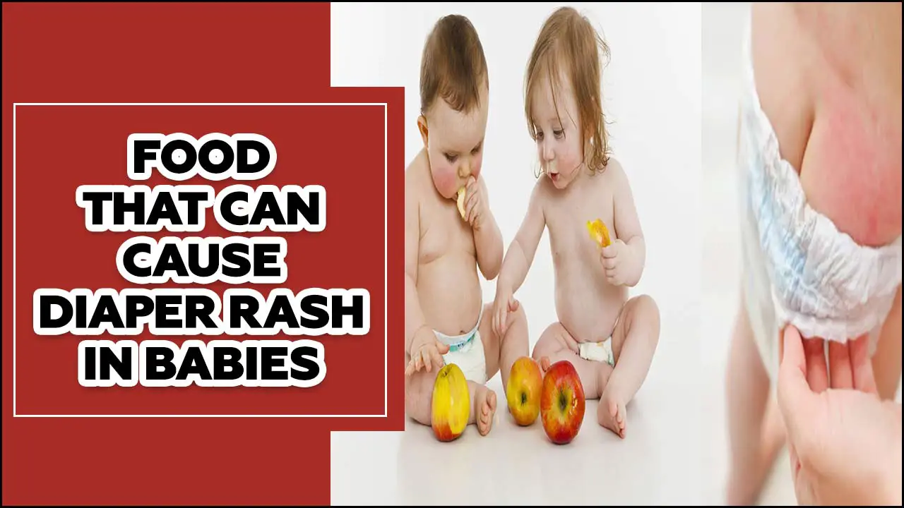 Food That Can Cause Diaper Rash In Babies