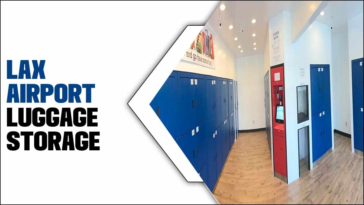 Lax Airport Luggage Storage Services