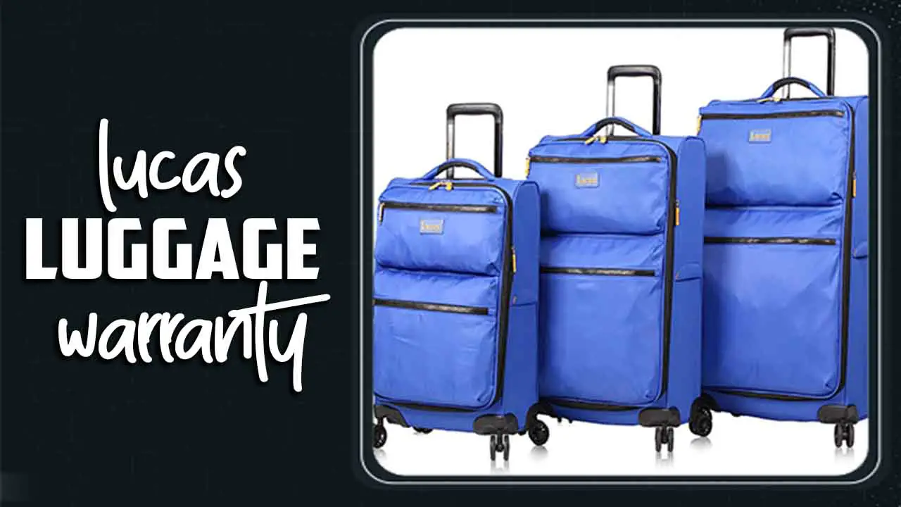 Lucas Luggage Warranty
