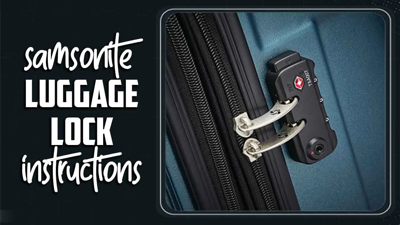 Samsonite Luggage Lock Instructions