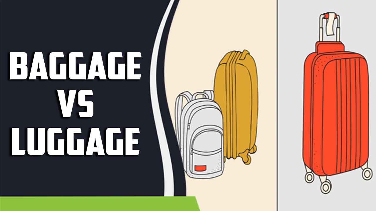 Baggage Vs Luggage