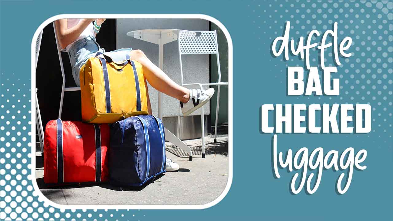 Duffle Bag Checked Luggage