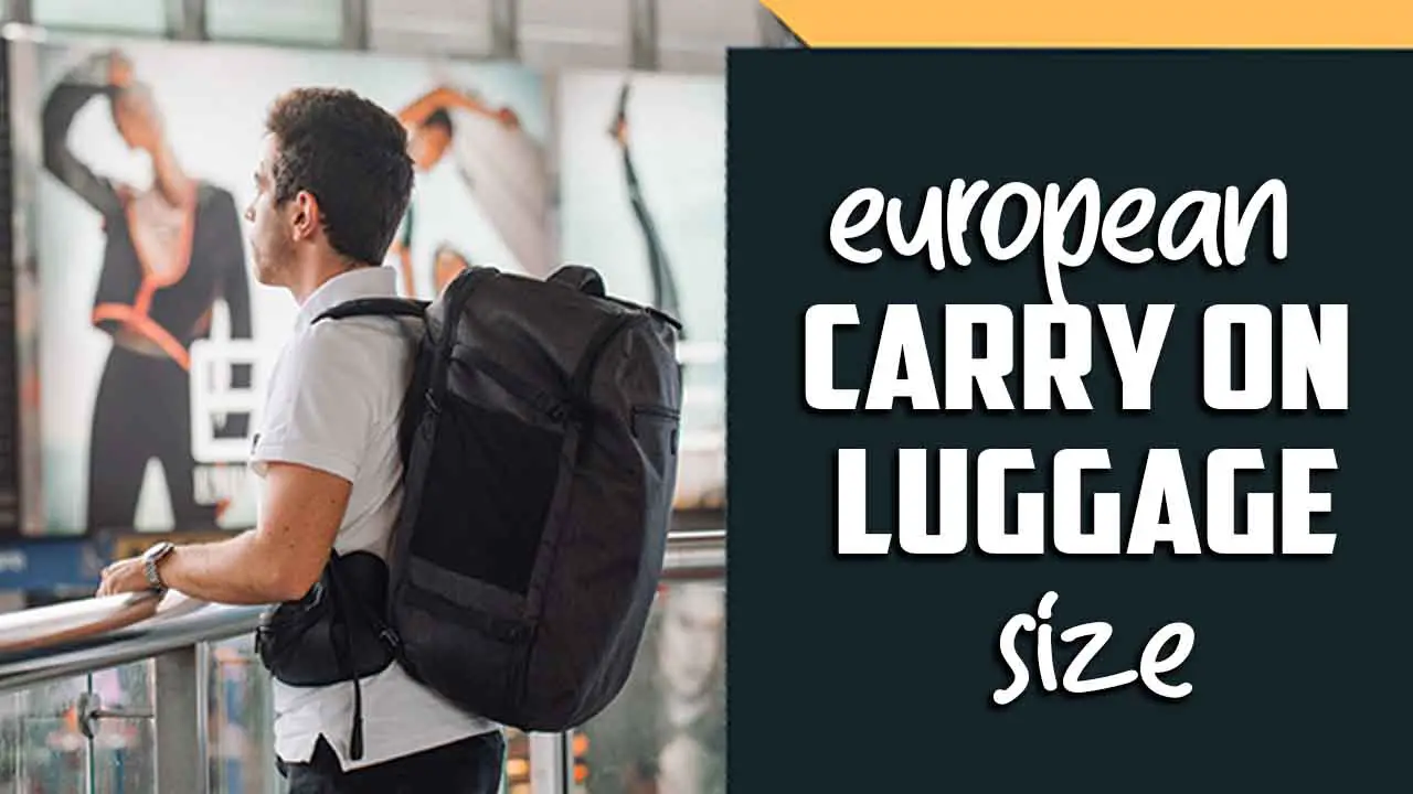 European Carry On Luggage Size