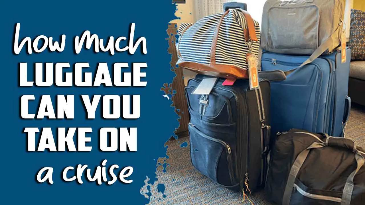 How Much Luggage Can You Take On A Cruise