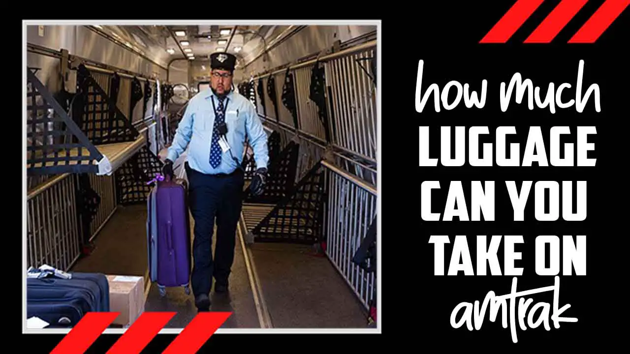 How Much Luggage Can You Take On Amtrak
