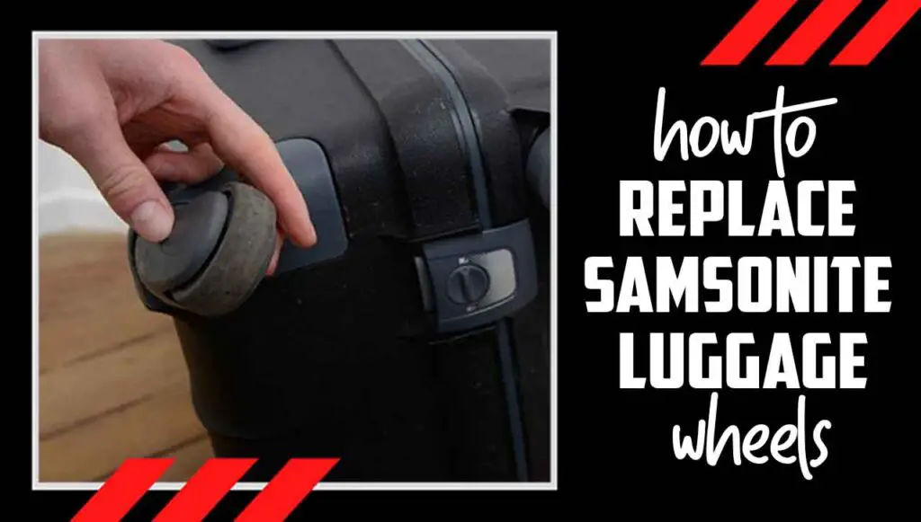 How To Replace Samsonite Luggage Wheels 4 Easy Steps