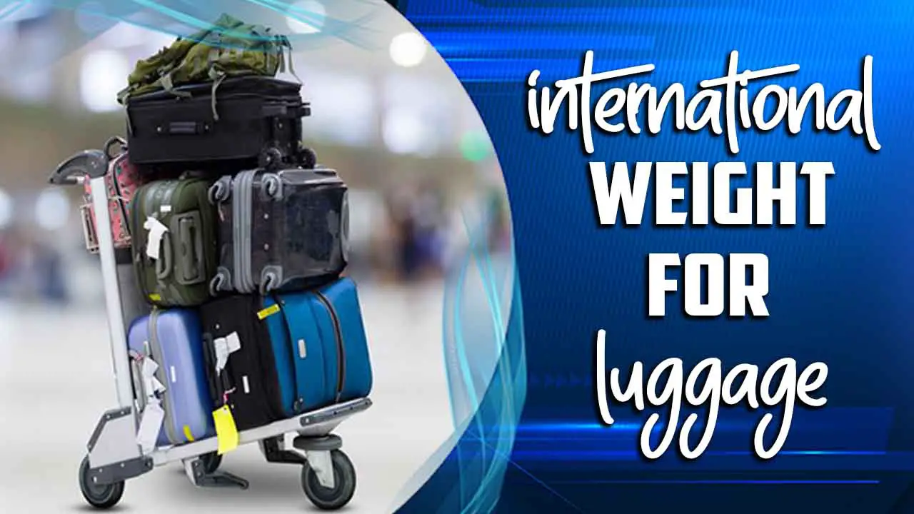 International Weight For Luggage