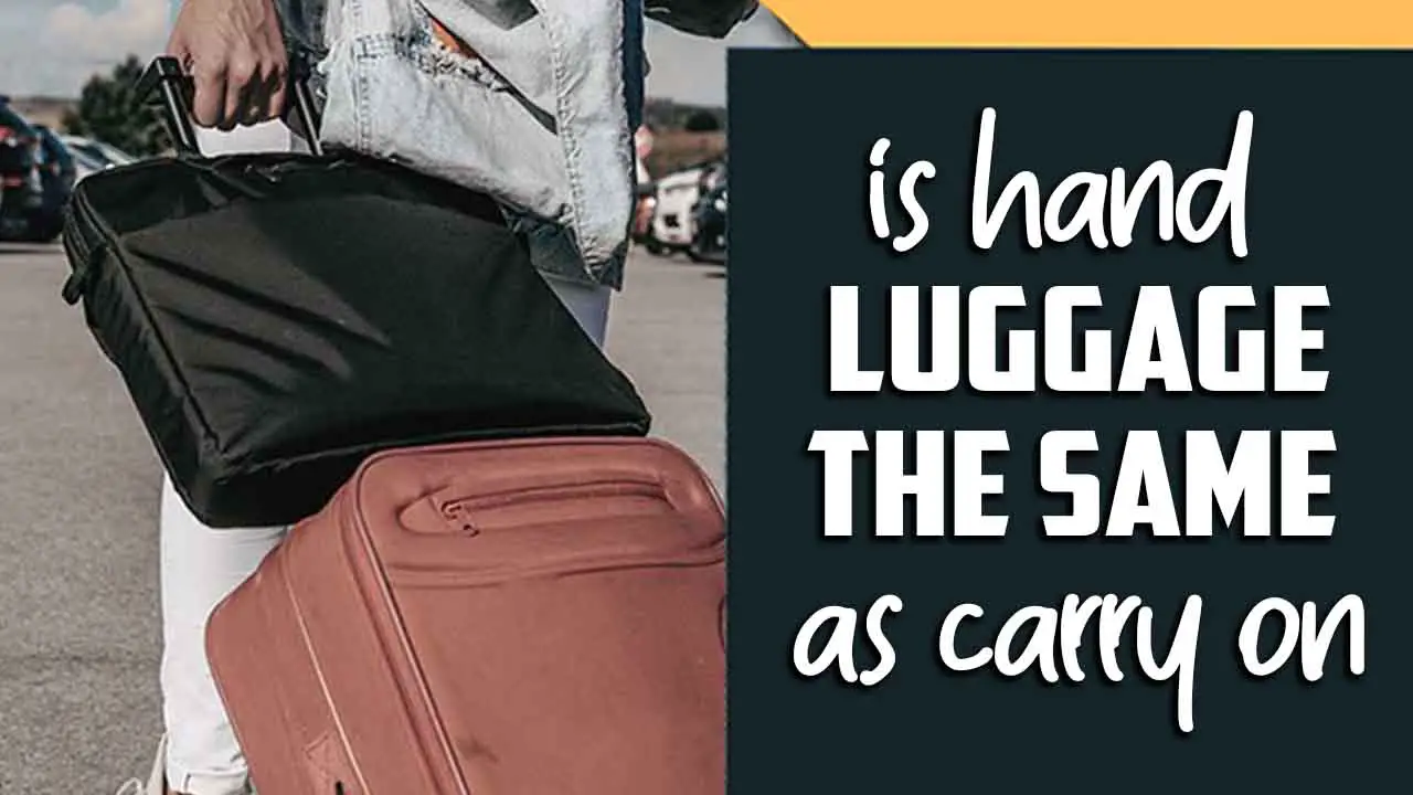 Is Hand Luggage The Same As Carry On