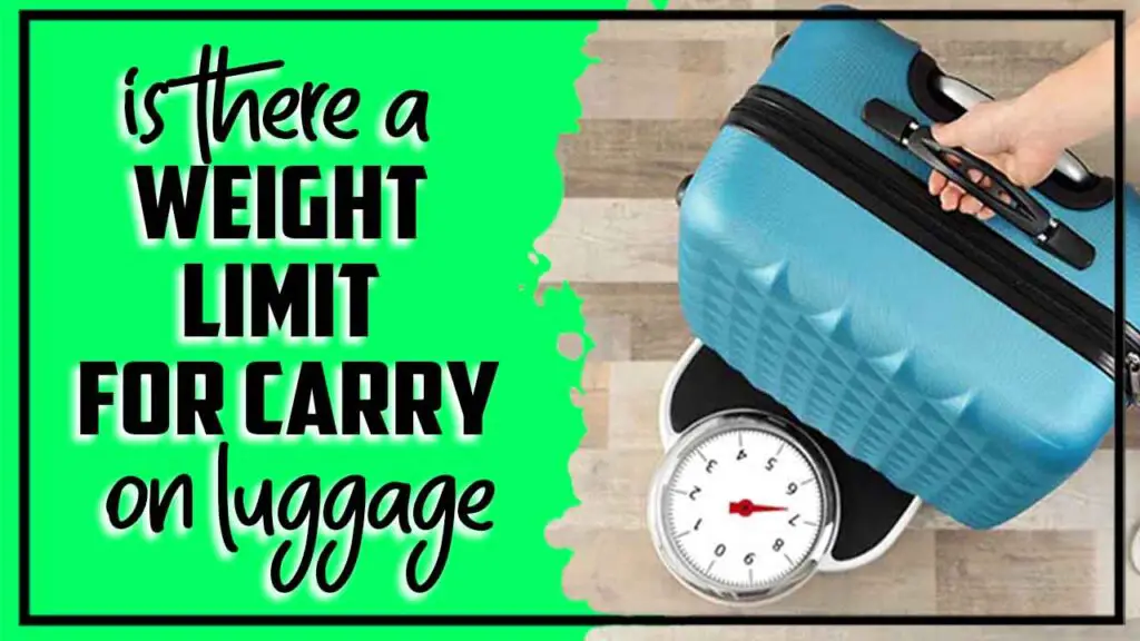 Weight Limit For Carry On Luggage - What You Need To Know