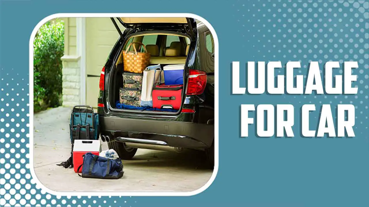 Luggage For Car