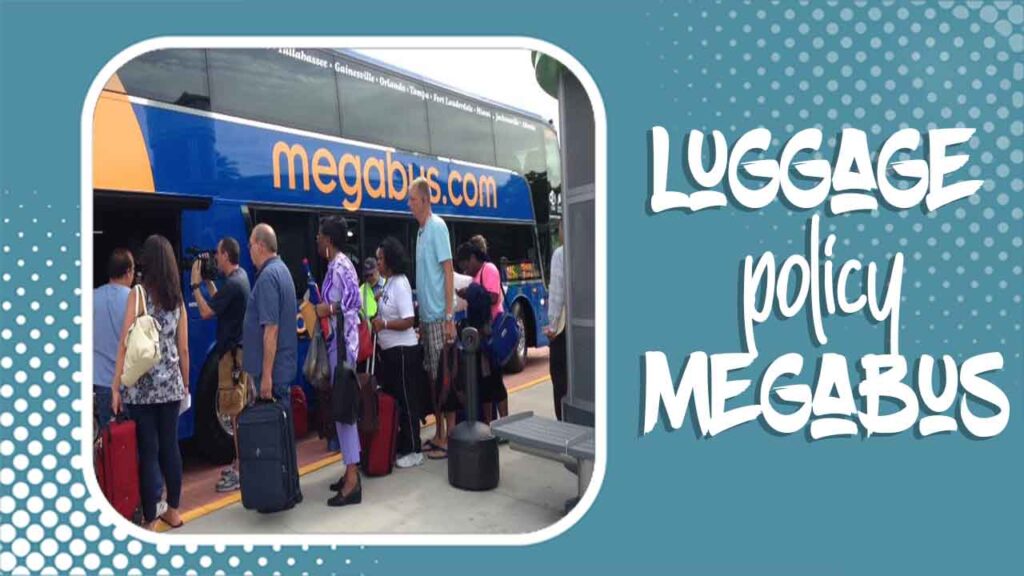 Luggage Policy Megabus Simplified Policies