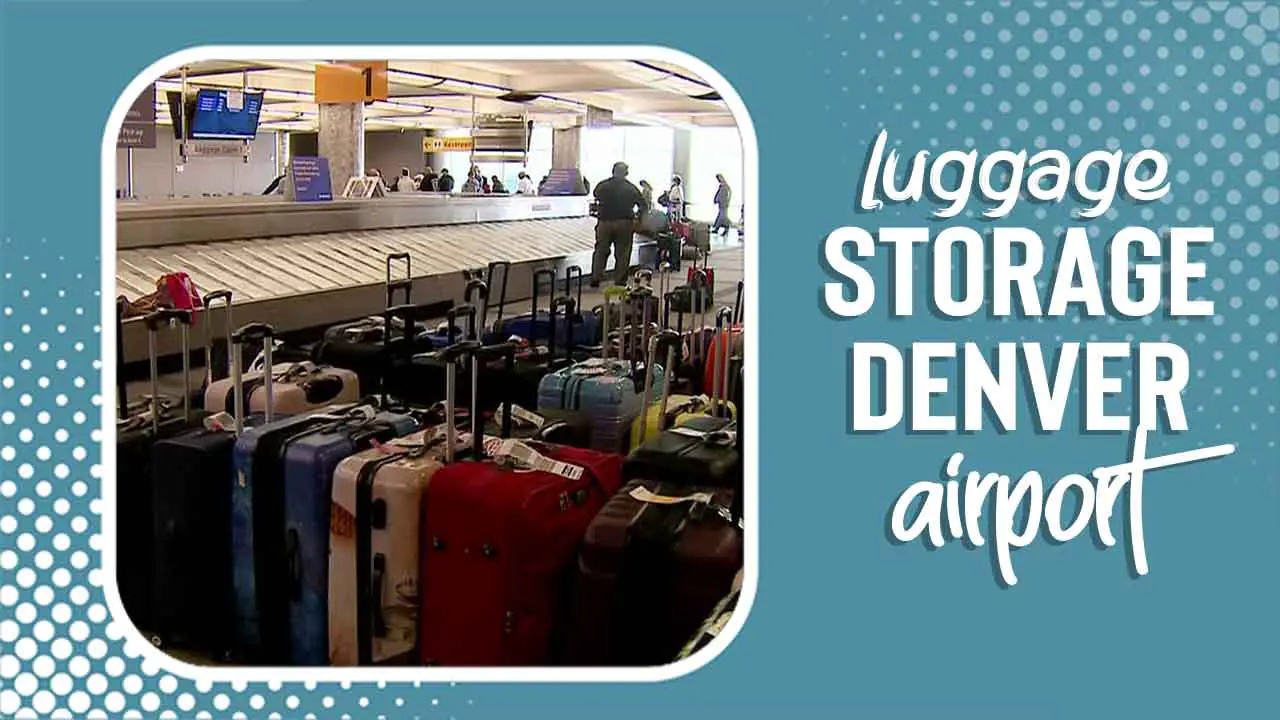 Luggage Storage Denver Airport