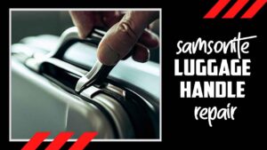 Samsonite Luggage Handle Repair Follow The Below Steps