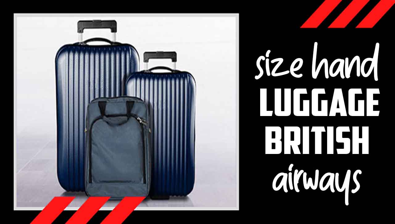 Size Hand Luggage British Airways