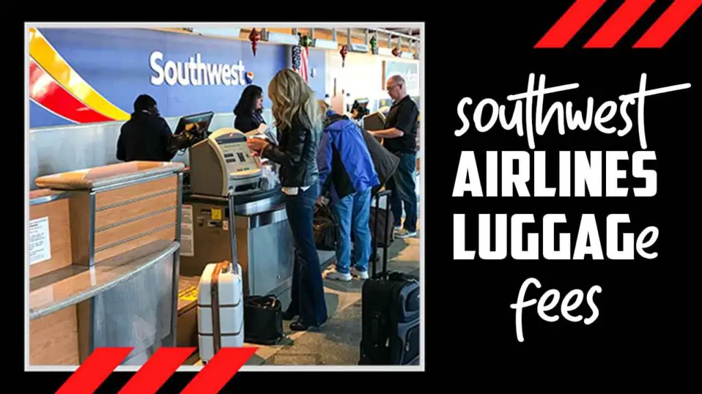 Southwest Airlines Luggage Fees Unlock Savings