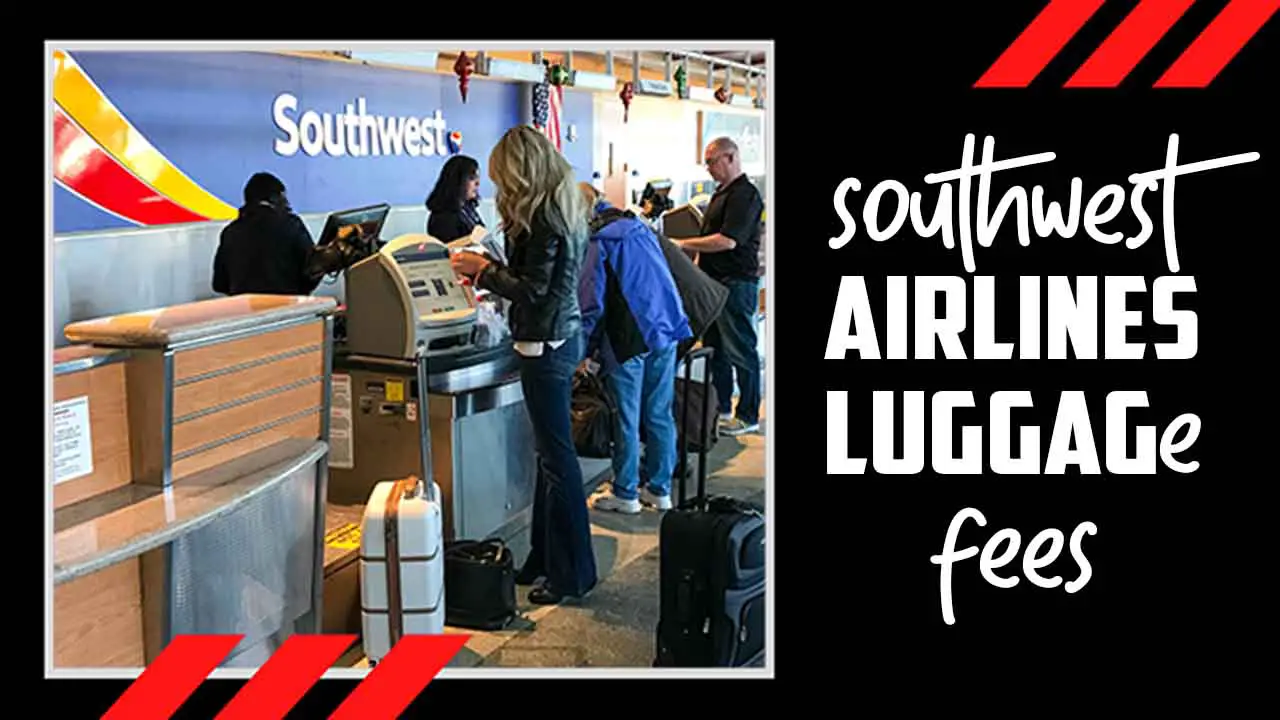 Southwest Airlines Luggage Fees