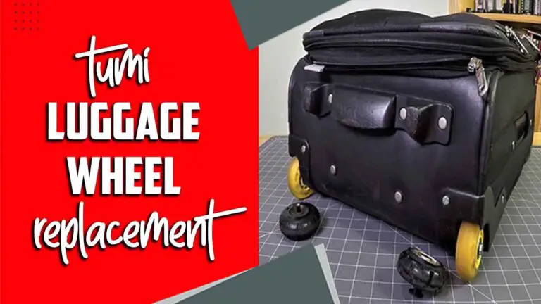 Tumi Luggage Wheel Replacement- Effectively Steps