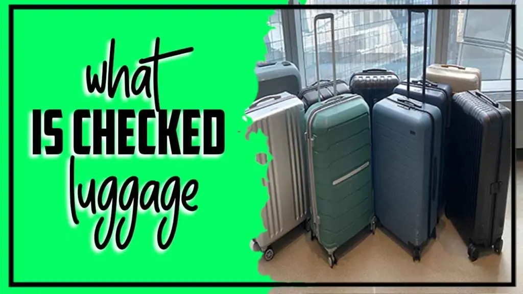 What Is Checked Luggage: Demystifying Travel