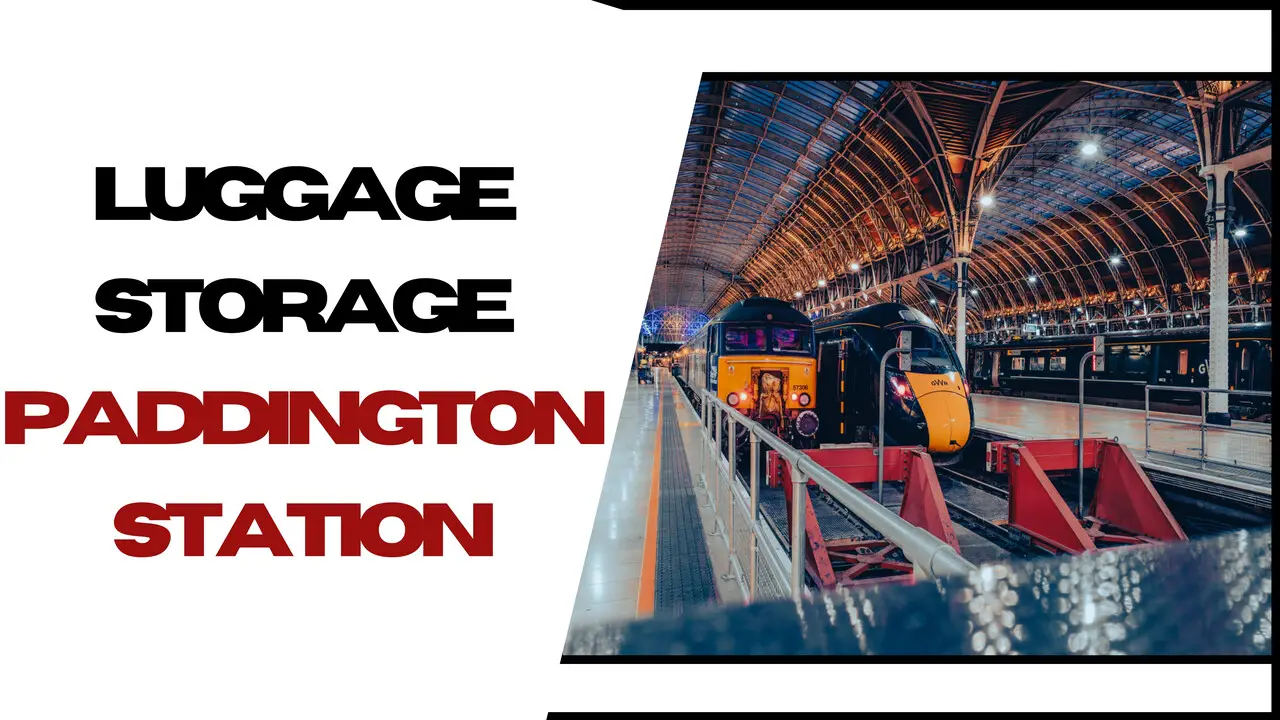 Luggage Storage Paddington Station