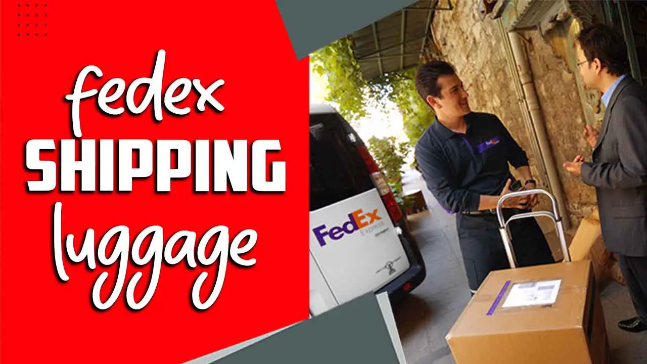 Fedex Shipping Luggage 