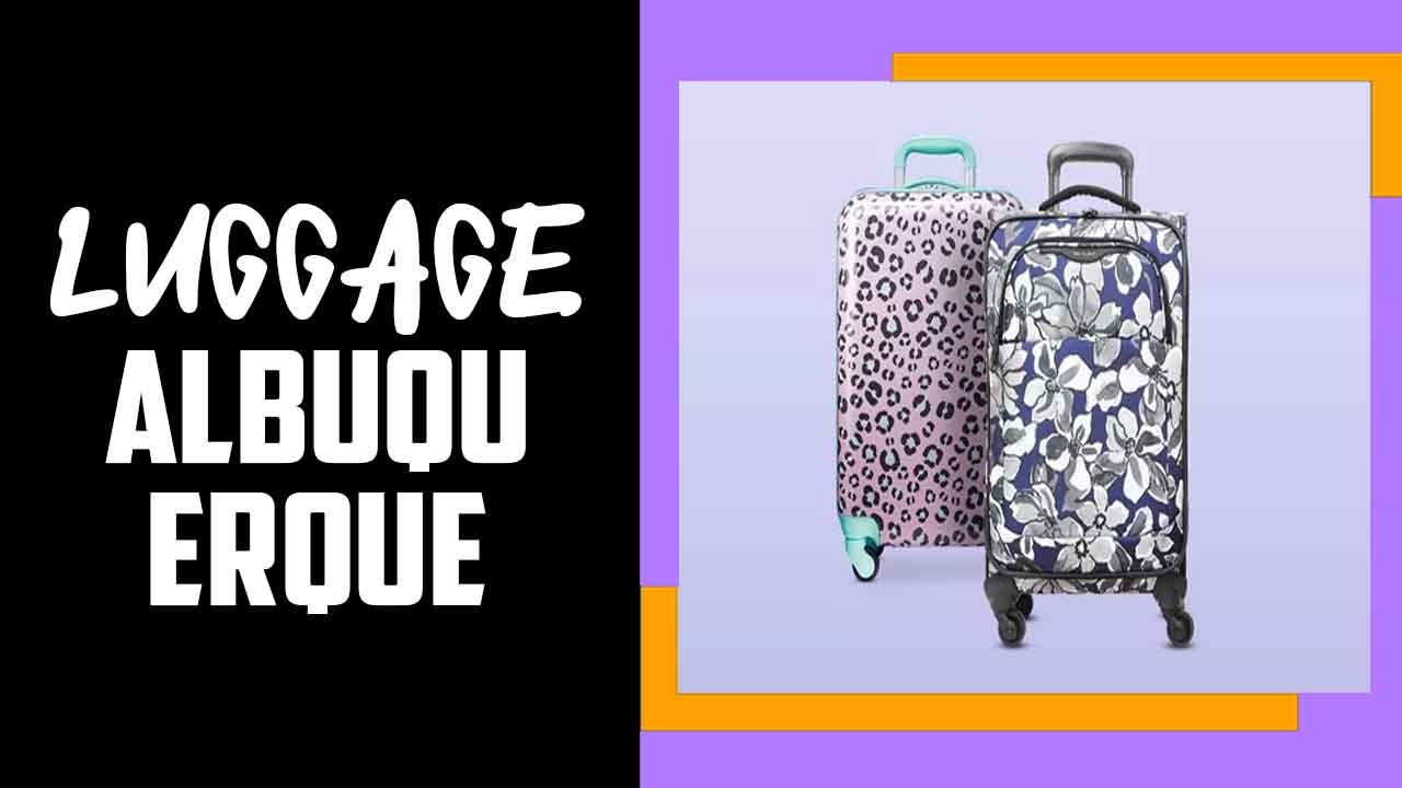 Luggage Albuquerque
