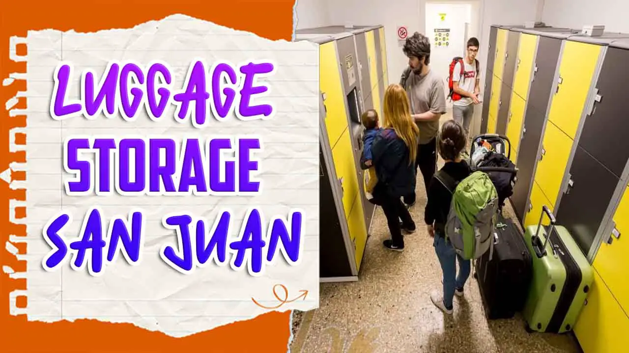 Luggage Storage San Juan