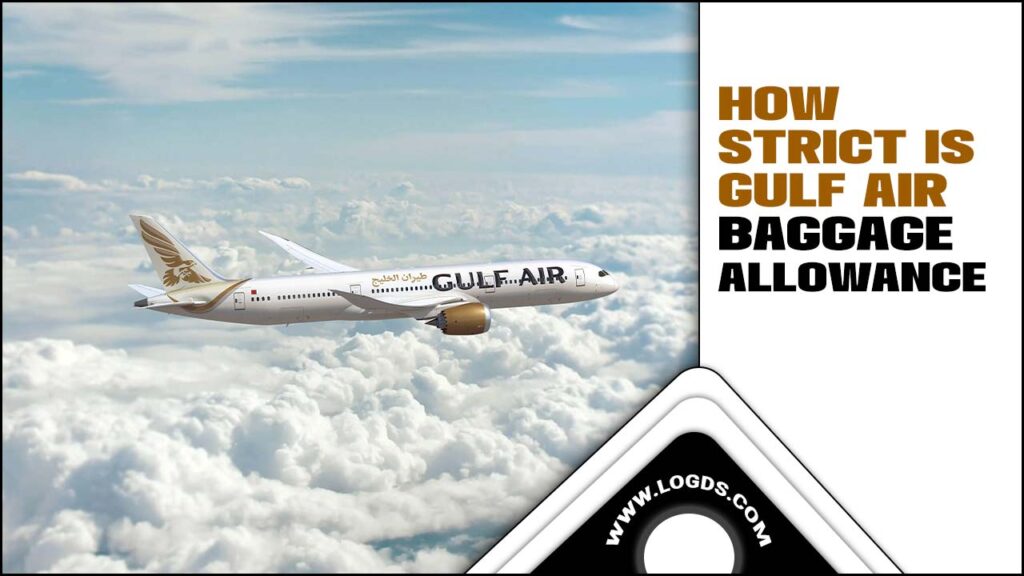 How Strict Is Gulf Air Baggage Allowance Travel Guide