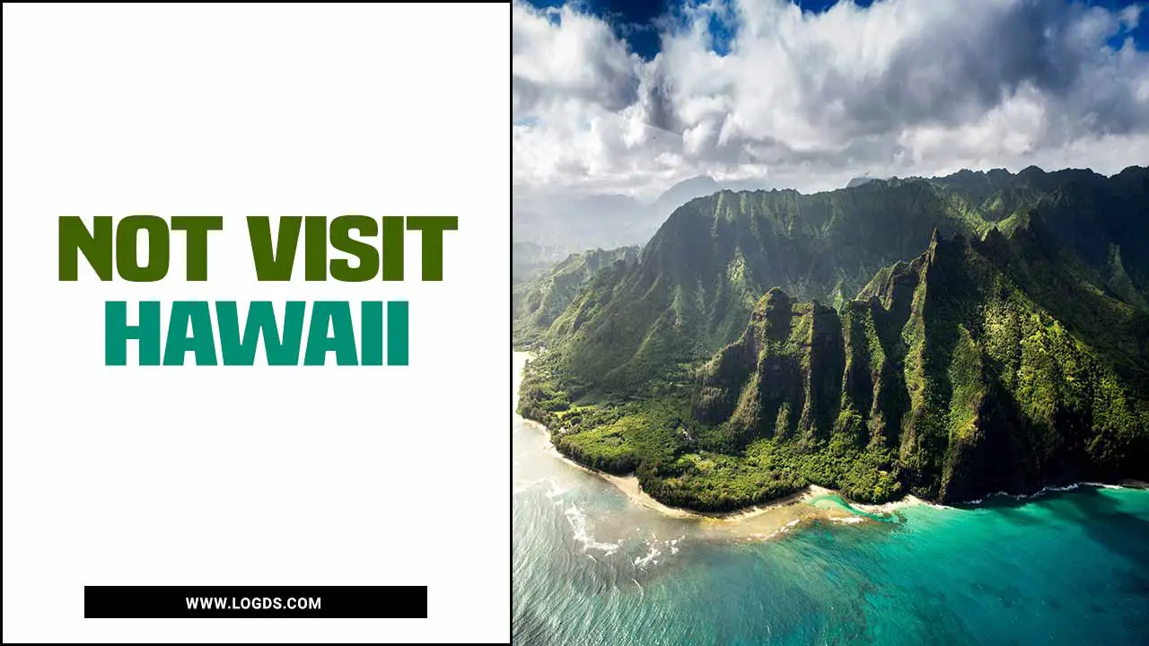 Not Visit Hawaii