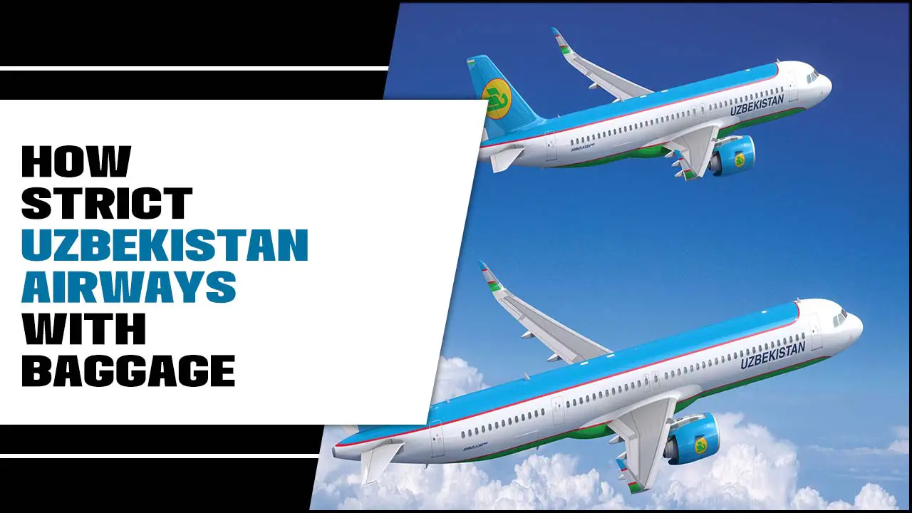 Strict Uzbekistan Airways With Baggage