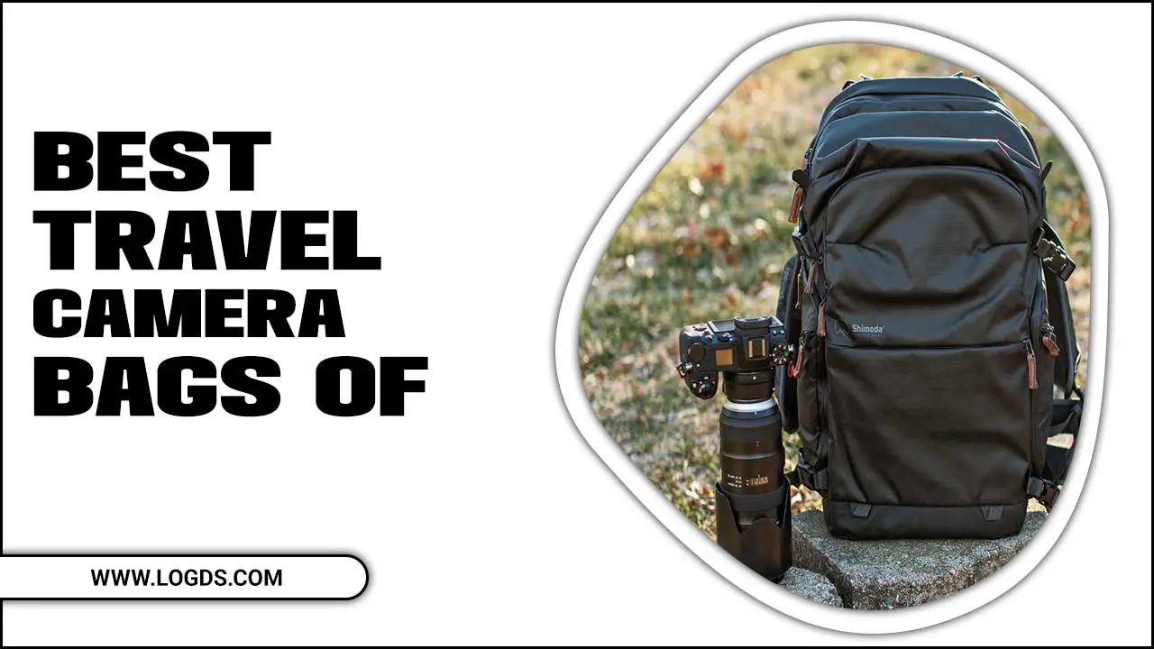 Best Travel Camera Bags