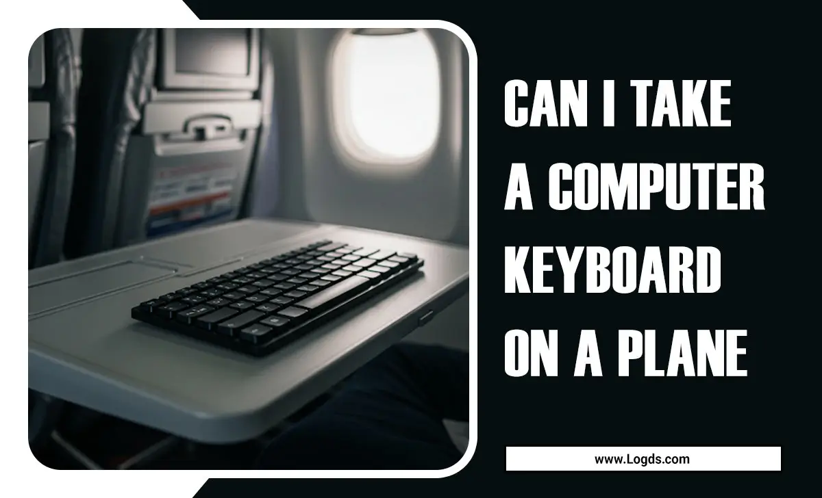 Can I Take A Computer Keyboard On A Plane