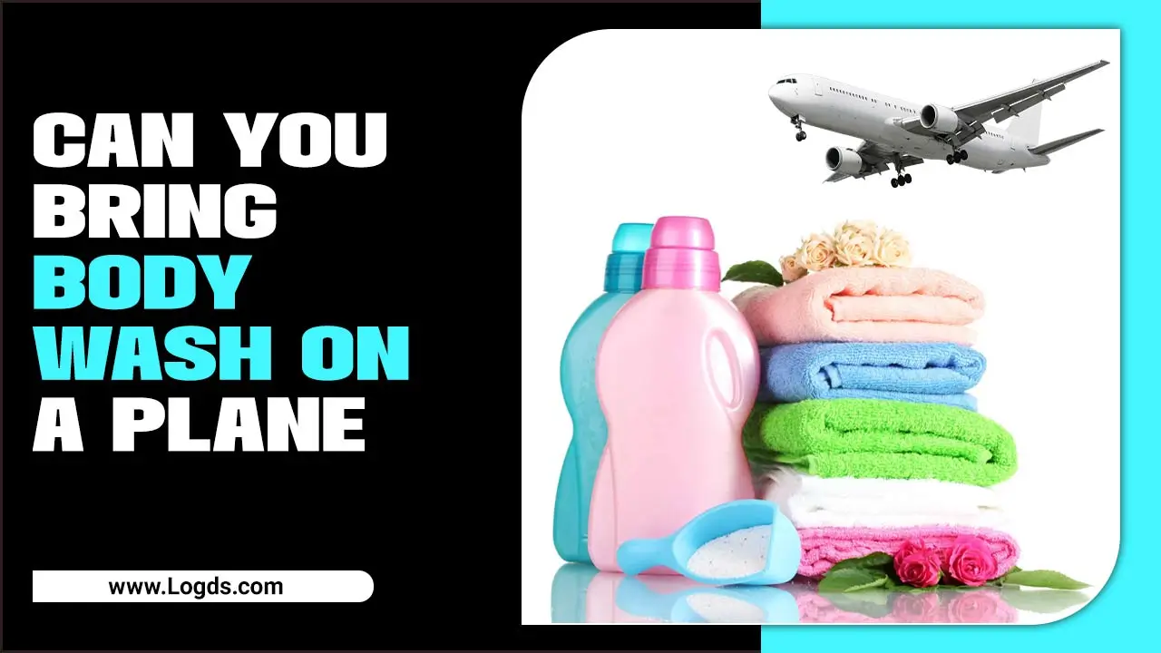 Can You Bring Body Wash On A Plane