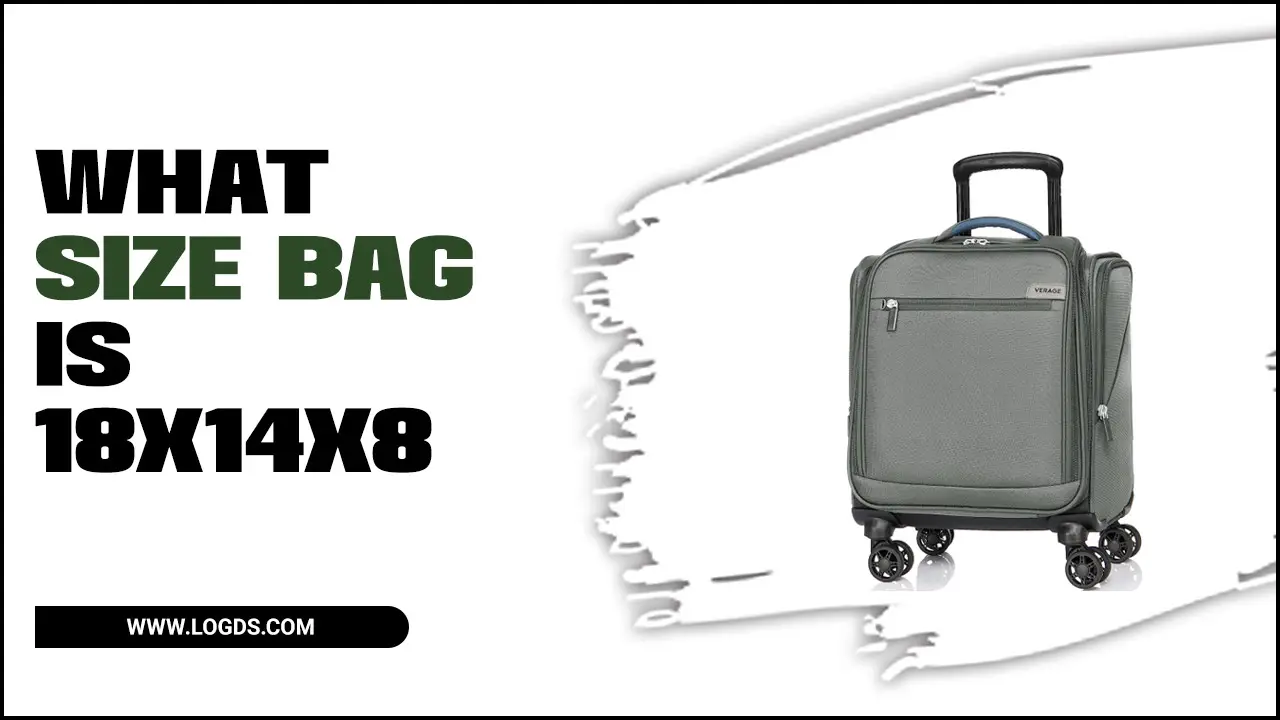 What Size Bag Is 18x14x8 