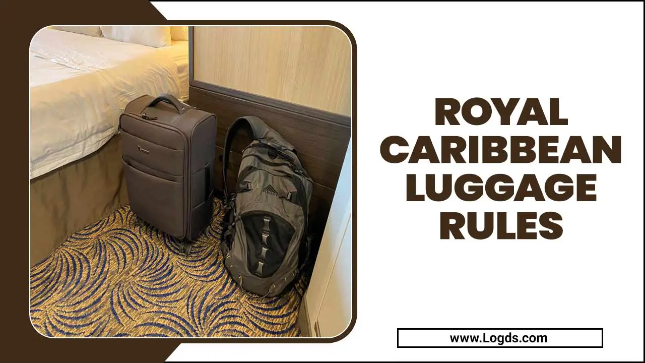 Royal Caribbean Luggage Rules