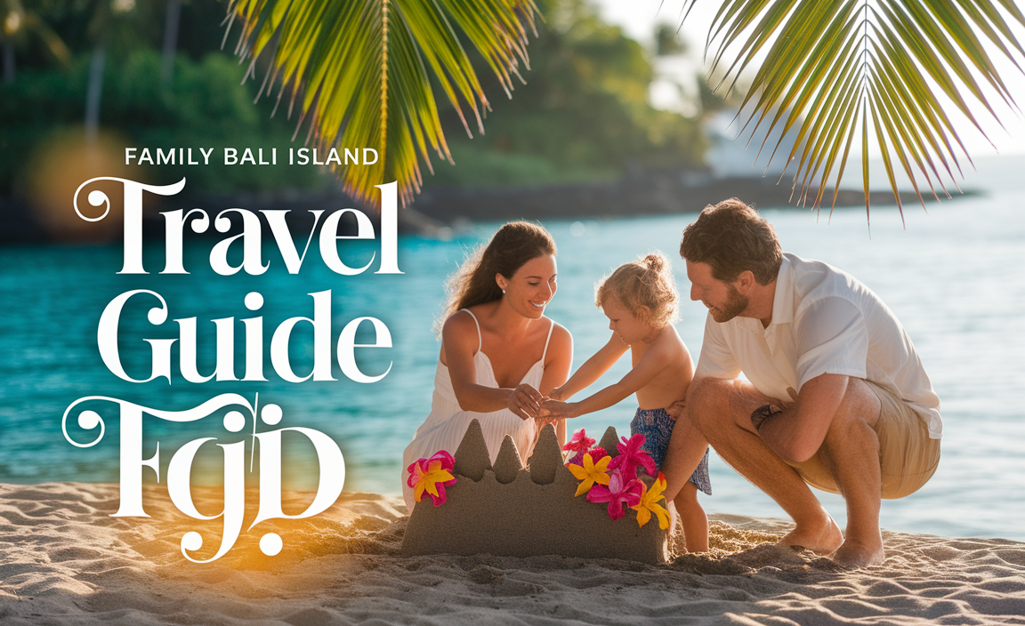 family bali island travel guide fiji