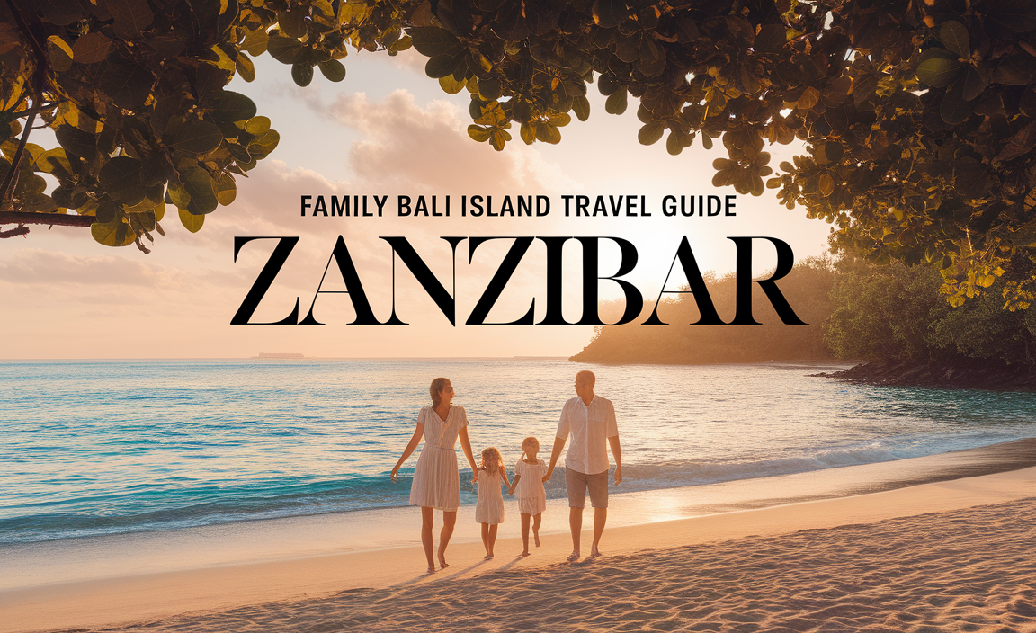 family bali island travel guide zanzibar